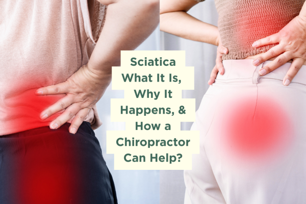 Sciatica What It Is, Why It Happens, & How a Chiropractor Can Help?
