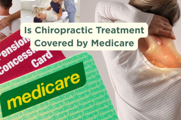 Is Chiropractic Treatment Covered by Medicare in Australia?