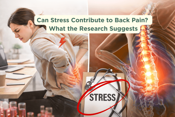 Can Stress Contribute to Back Pain What the Research Suggests