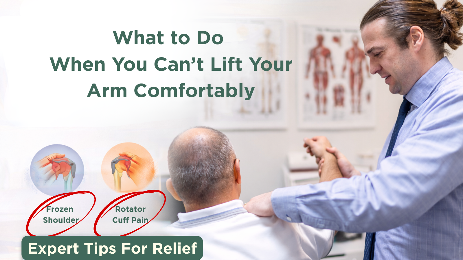 What to Do When You Can’t Lift Your Arm Comfortably