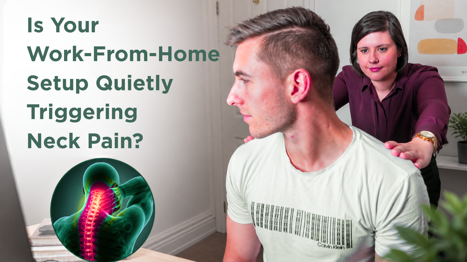 Is Your Work-From-Home Setup Quietly Triggering Neck Pain?