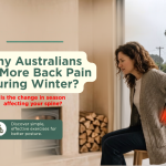 Why Australians Get More Back Pain During Winter Why Australians Get More Back Pain During Winter