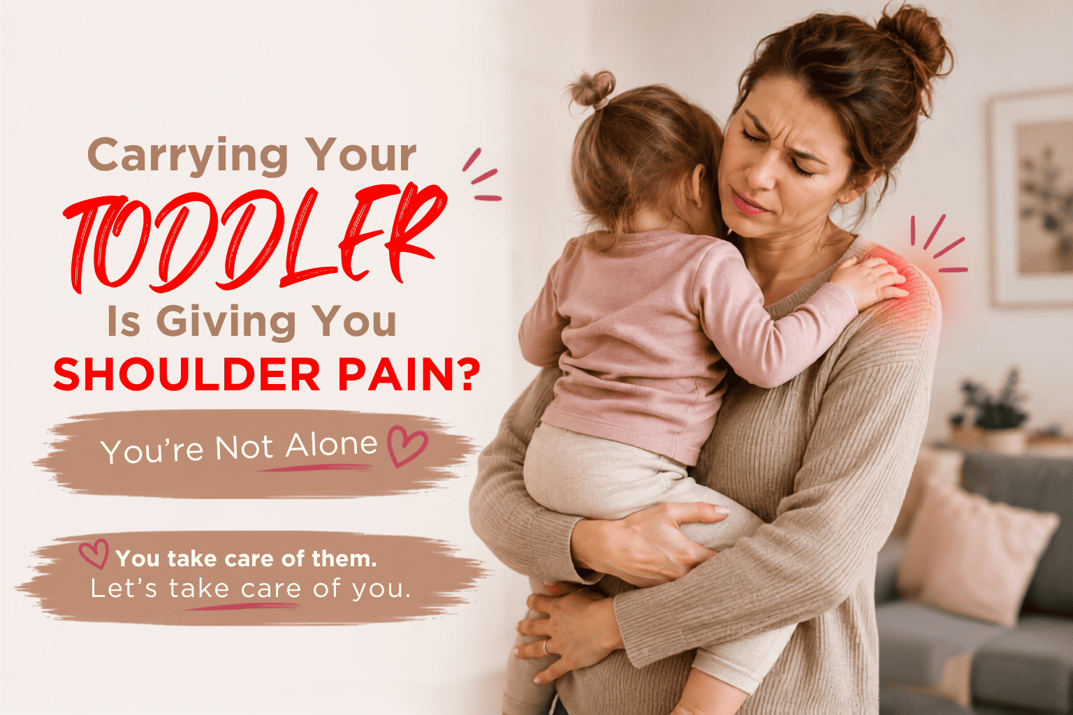 Carrying Your Toddler Is Giving You Shoulder Pain? You’re Not Alone