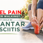 Heel Pain After Walking? It Could Be Plantar Fasciitis