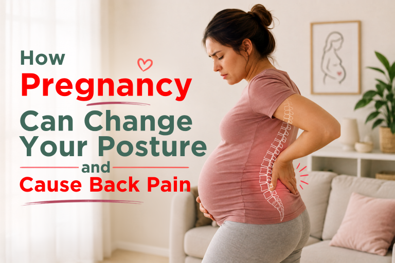 How Pregnancy Can Change Your Posture and Cause Back Pain
