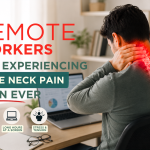 Why Remote Workers Are Experiencing More Neck Pain Than Ever Why Remote Workers Are Experiencing More Neck Pain Than Ever