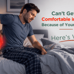 Can’t Get Comfortable in Bed Because of Your Back? Here’s Why Can’t Get Comfortable in Bed Because of Your Back? Here’s Why