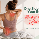 One Side of Your Body Always Feels Tighter? Here’s What It Could Mean One Side of Your Body Always Feels Tighter? Here’s What It Could Mean