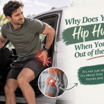 Why Does Your Hip Hurt When You Get Out of the Car? Why Does Your Hip Hurt When You Get Out of the Car?